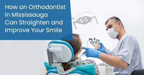 How an orthodontist in Mississauga can straighten and improve your smile